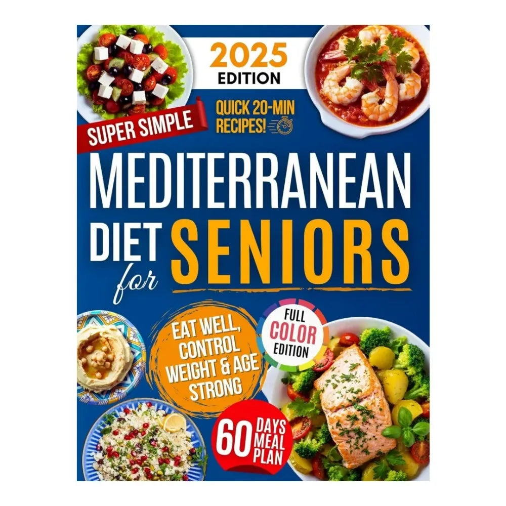 2026 Super Simple Mediterranean Diet Cookbook for Seniors